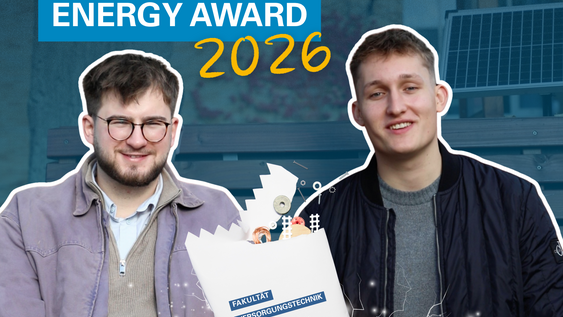 Zwei Studierende mit der Wundertüte für den Energy Award 2026 der Fakultät Versorgungstechnik