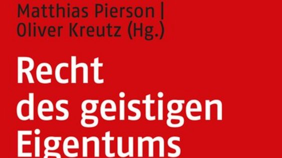 Cover-Ausschnitt der 5. Auflage des Buchs "Recht des geistigen Eigentums" von den Herausgebern Pierson und Kreutz
