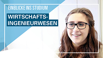 Filmclip Bachelor-Studiengang Wirtschaftsingenieurwesen
